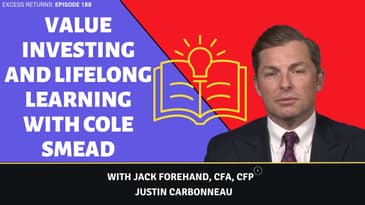 Value Investing and Lifelong Learning with Cole Smead