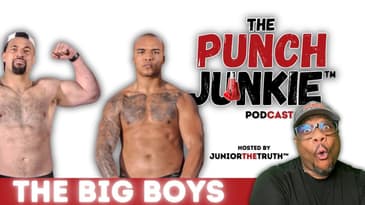 Parker vs Wardley: A Closer Look | The Punch Junkie™ Podcast