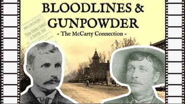 Bloodlines and Gunpowder: The McCarty Connection | EP 03