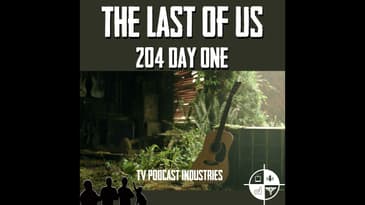 The Last of Us 204 Review
