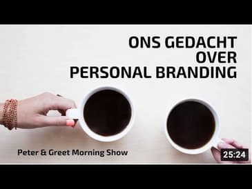 Peter en Greet Morning Show EP 5 | Personal Branding