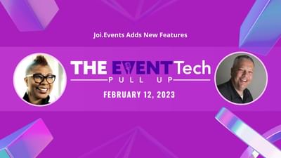 Event Tech Pull Up - Joi.Events New Features