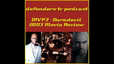 Daredevil 2003 Movie Review - Defenders TV Podcast