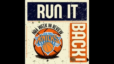 Run it Back! NBA Week in Review, New York Knicks - Week #22