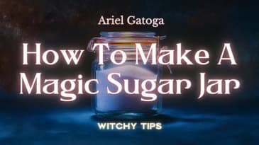 How To Make A Magic Sugar Jar to Get What You Want