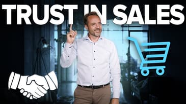 How To Build & Scale Trust In Sales