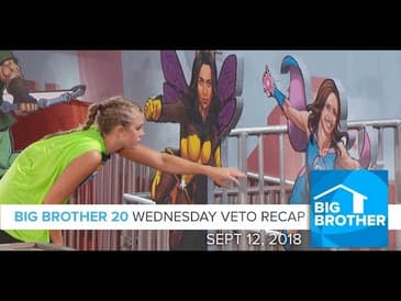 BB20 | Wednesday Veto Episode Recap - Sept 12, 2018