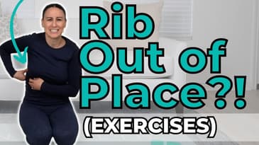 Physical Therapy Exercises for Rib out of Place