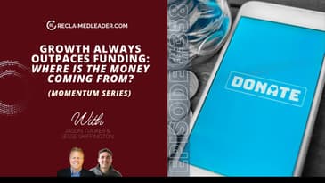 RL Episode 358: Growth Always Outpaces Funding (So, Where is the Money Coming From?)