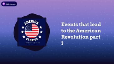 Events that lead to the American Revolution part 1 | Indiana Stories