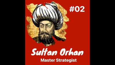 Sultan Orhan and the Byzantines: Episode 2
