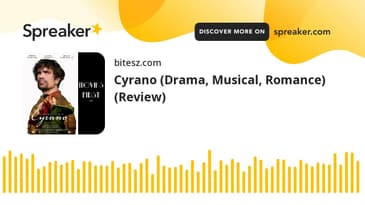Cyrano (Drama, Musical, Romance) (Review)