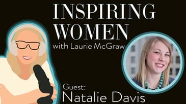 EP. 55 Every conversation has potential opportunity. Natalie Davis knows how to bring fresh ideas.