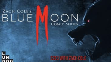 S3E3 - Blue Moon Issue 1 with writer/artist Zach Cole