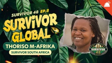 Survivor Global:  | Season 48 Ep 8 with Thoriso M-Afrika