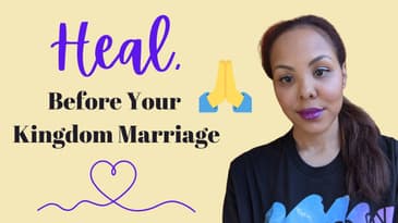 Heal, Before Your Kingdom Marriage 💕💯🙏
