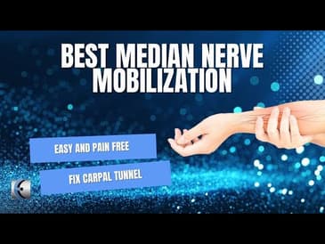 A Better Way to Mobilize the Median Nerve