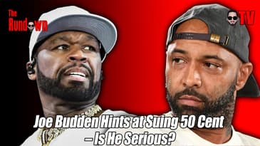 Joe Budden Hints at Suing 50 Cent – Is He Serious?