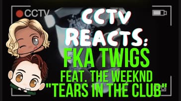 CCTV Reacts: FKA twigs - "Tears in The Club" feat. The Weeknd #shorts