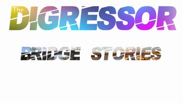 21) Bridge Stories - The Digressor