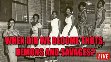 When Did We Become THOTS, Dem0ns And Savages? W/Natural Muurmaid