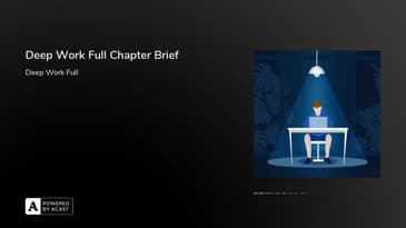 Deep Work Full Chapter Brief