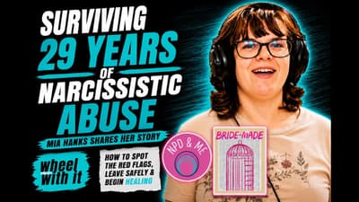 Surviving 29 Years of Narcissistic Abuse | Mia Hanks Shares Her Story | Wheel with It Podcast