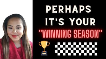 It May be Your "Winning Season" After all 🙏🙌🏆🏁