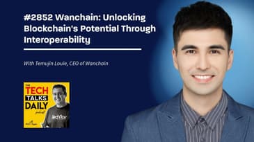 2852: Wanchain: Unlocking Blockchain's Potential Through Interoperability