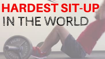 Hardest Sit Up in the World