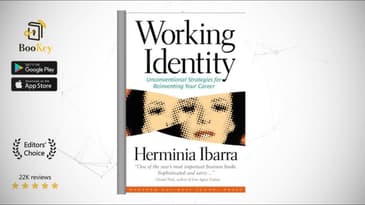 Working Identity  Book Summary By Herminia Ibarra   Unconventional Strategies for Reinventing Your