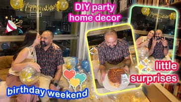 My Husband's Birthday Weekend! DIY Party At Home | Aanam C
