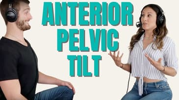 Anterior Pelvic Tilt & How To Correct It
