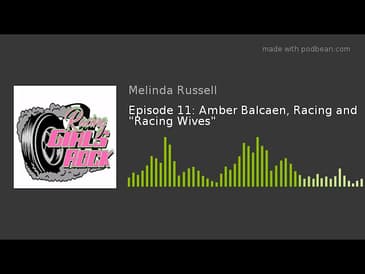 Episode 11: Amber Balcaen, Racing and "Racing Wives"