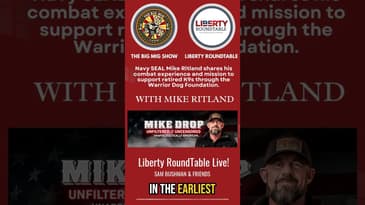 Liberty RoundTable Highlight: Mike Ritland on Patriotism, Service & Warrior Dogs