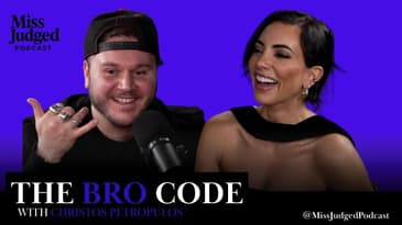 Does the Bro Code Really Exist? w/ @christoscomedy | MissJudged Podcast