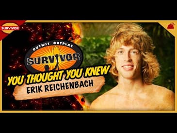 Is Erik Reichenbach the Dumbest Survivor of All Time? You Thought You Knew: Erik Reichenbach