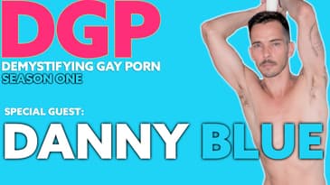 Demystifying Gay Porn S1E7  The Danny Blue Interview