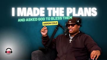 Aaron Cole: Grinding, Growing & Trusting God