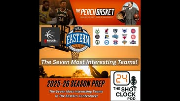 The Shot Clock Pod - Are the Cavs, Knicks, and Magic Better After a Wild NBA Offseason?