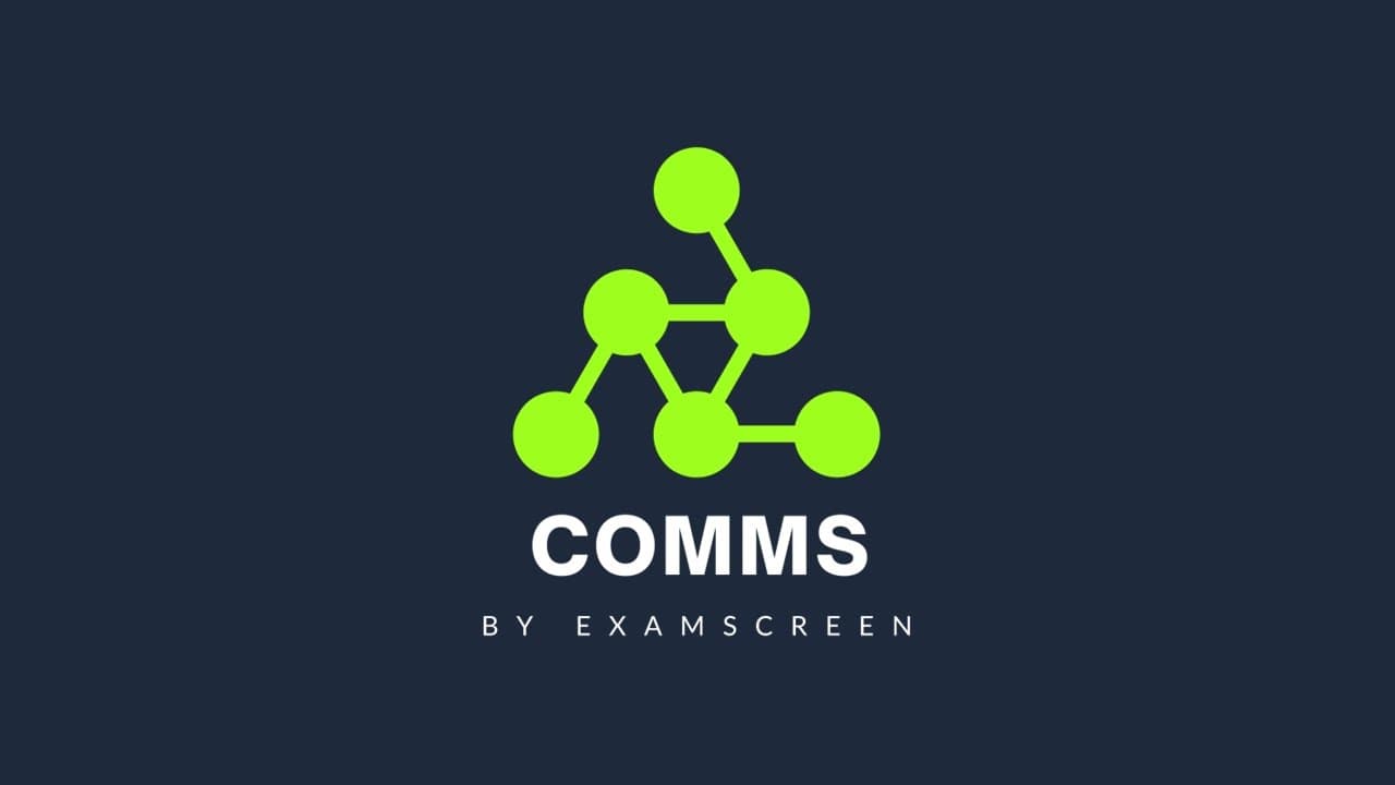 COMMS BY EXAMSCREEN: User Guide | The Exam Man - the #1 podcast about ...