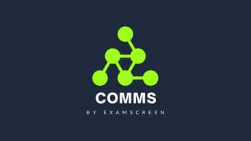COMMS BY EXAMSCREEN: User Guide