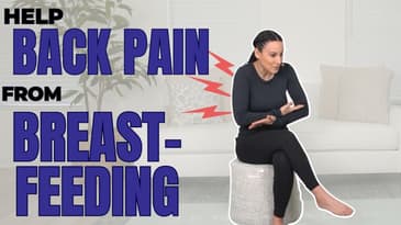 Helping Back Pain from Breastfeeding!