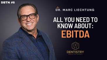 Understanding EBITDA to Boost The Profits of Your Practice | DBTN #6