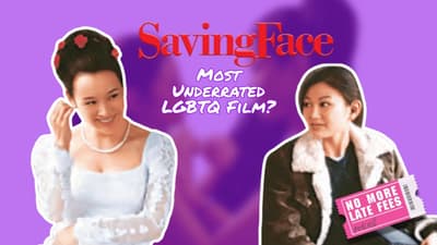 Saving Face: Most Underrated LGBTQ Film?