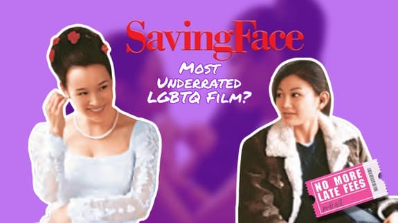 Saving Face: Most Underrated LGBTQ Film?
