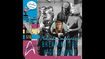 Ep: 060 "Breaking the High Ground" - Conversation with Melinda Snodgrass