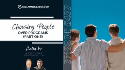 RL 437: Choosing People Over Programs (Part 1)