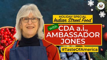 Holiday Special Indian Street Food With CDA a.i., Ambassador Jones | Taste of America