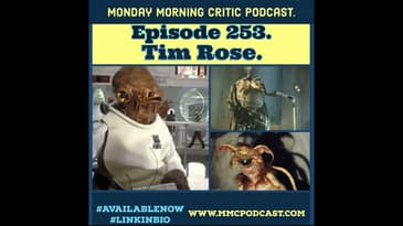 (Episode 253) "Return of the Jedi" Actor: Tim Rose.